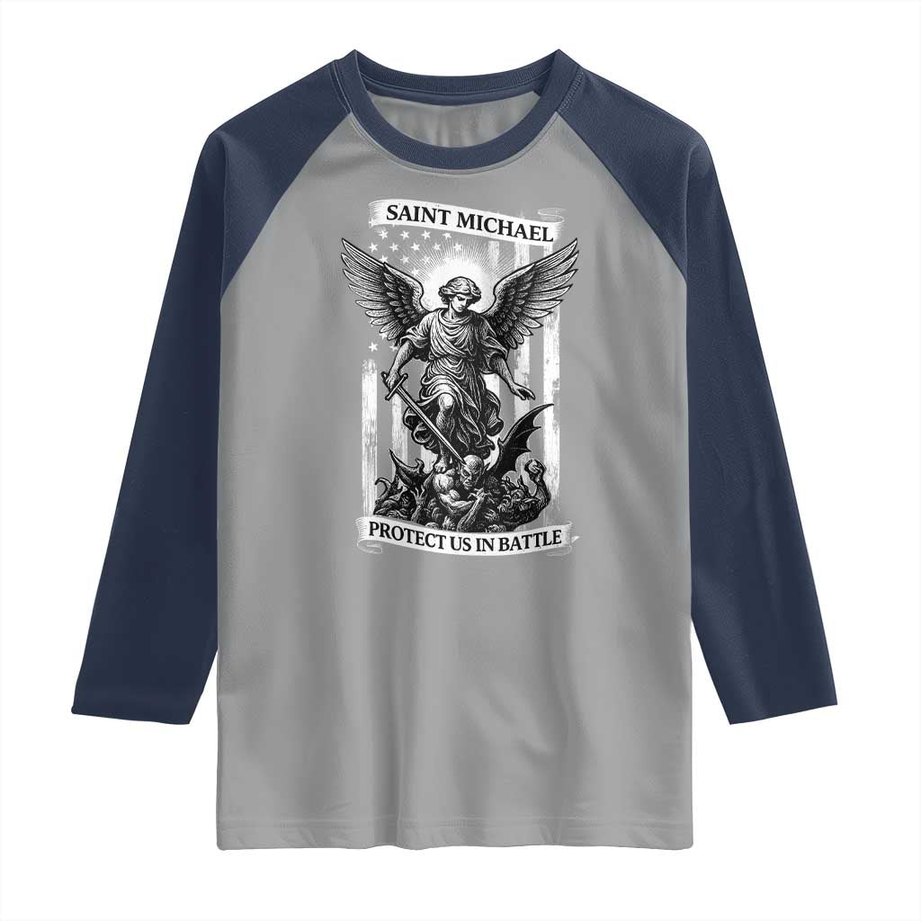 Saint Michael Protect Us In Battle Raglan Shirt American Flag Catholic Christian Faith TS11 Sport Gray Navy Print Your Wear