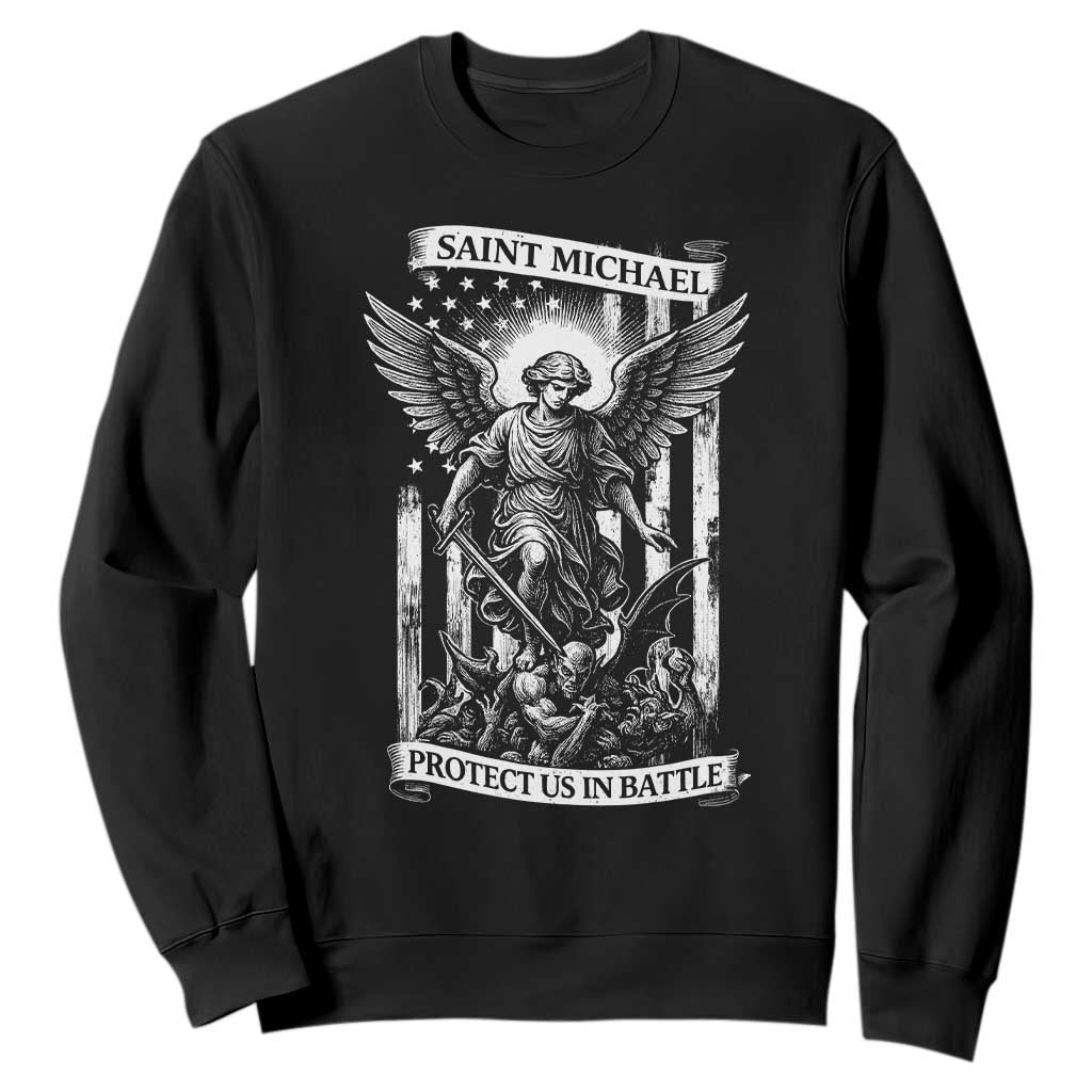 Saint Michael Protect Us In Battle Sweatshirt American Flag Catholic Christian Faith TS11 Black Print Your Wear