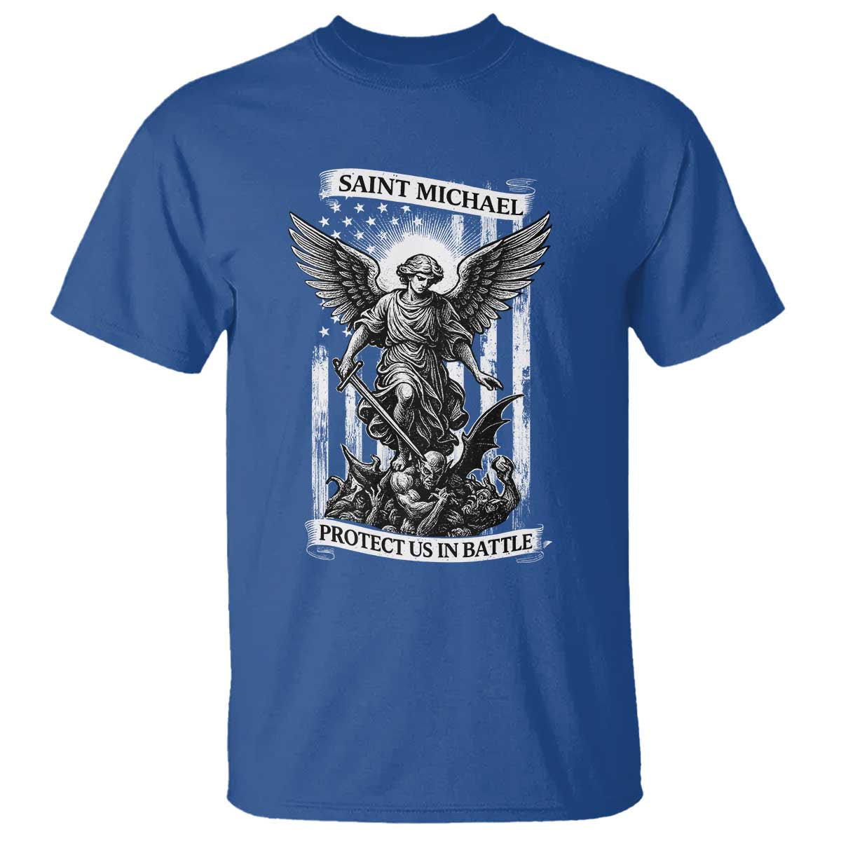 Saint Michael Protect Us In Battle T Shirt American Flag Catholic Christian Faith TS11 Royal Blue Print Your Wear