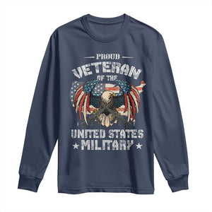 Proud Veteran Of The Military Long Sleeve Shirt Veteran's Day Eagle American Flag TS11 Navy Print Your Wear