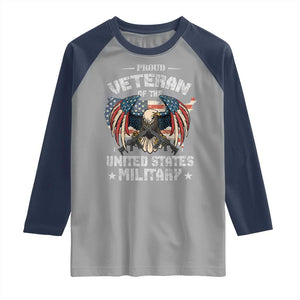 Proud Veteran Of The Military Raglan Shirt Veteran's Day Eagle American Flag TS11 Sport Gray Navy Print Your Wear