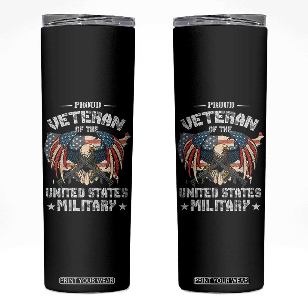 Proud Veteran Of The Military Skinny Tumbler Veteran's Day Eagle American Flag TS11 Black Print Your Wear