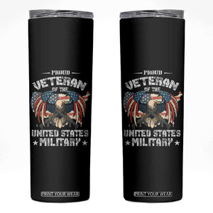 Proud Veteran Of The Military Skinny Tumbler Veteran's Day Eagle American Flag TS11 Black Print Your Wear