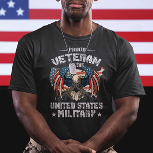 Proud Veteran Of The Military T Shirt Veteran's Day Eagle American Flag TS11 Black Print Your Wear