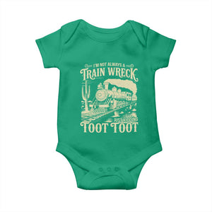 Funny I Am Not Always A Train Wreck Just Kidding Toot Toot Baby Onesie TS11 Irish Green Print Your Wear