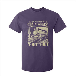 Funny I Am Not Always A Train Wreck Just Kidding Toot Toot T Shirt For Kid TS11 Purple Print Your Wear
