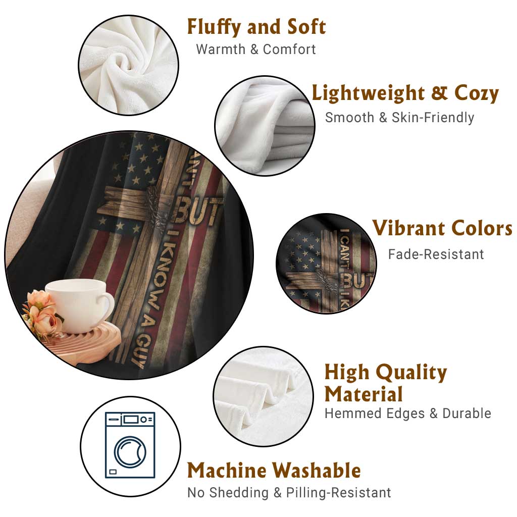 I Cant But I Know A Guy Throw Blanket Funny Christian Jesus Cross TS11 Print Your Wear