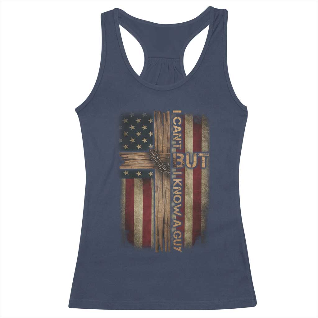I Cant But I Know A Guy Racerback Tank Top Funny Christian Jesus Cross TS11 Navy Print Your Wear