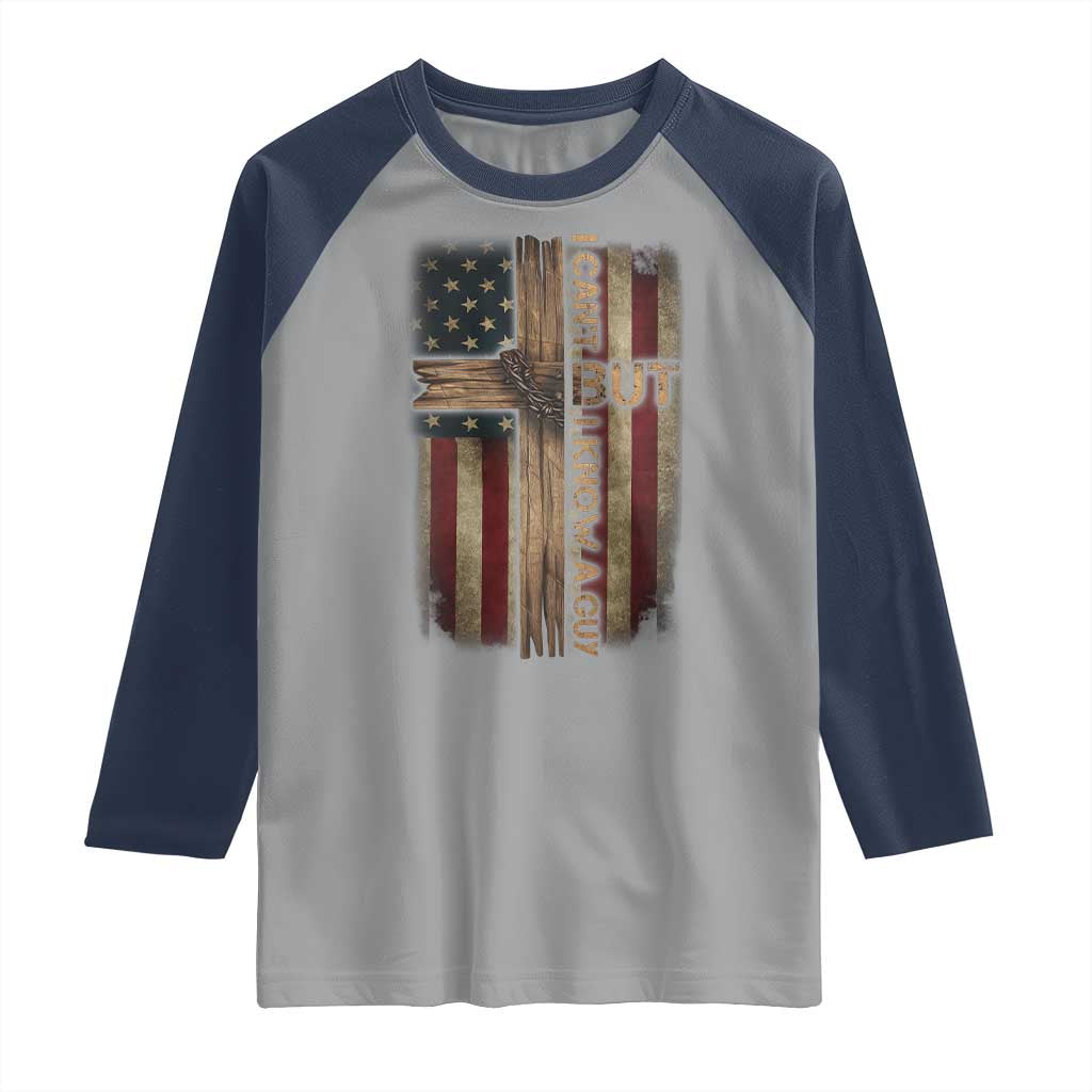 I Cant But I Know A Guy Raglan Shirt Funny Christian Jesus Cross TS11 Sport Gray Navy Print Your Wear