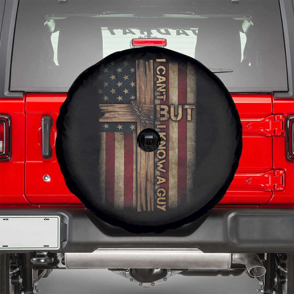I Cant But I Know A Guy Spare Tire Cover Funny Christian Jesus Cross TS11 Black Print Your Wear
