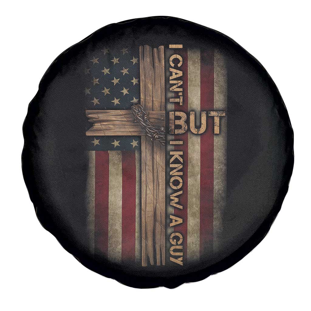 I Cant But I Know A Guy Spare Tire Cover Funny Christian Jesus Cross TS11 Print Your Wear