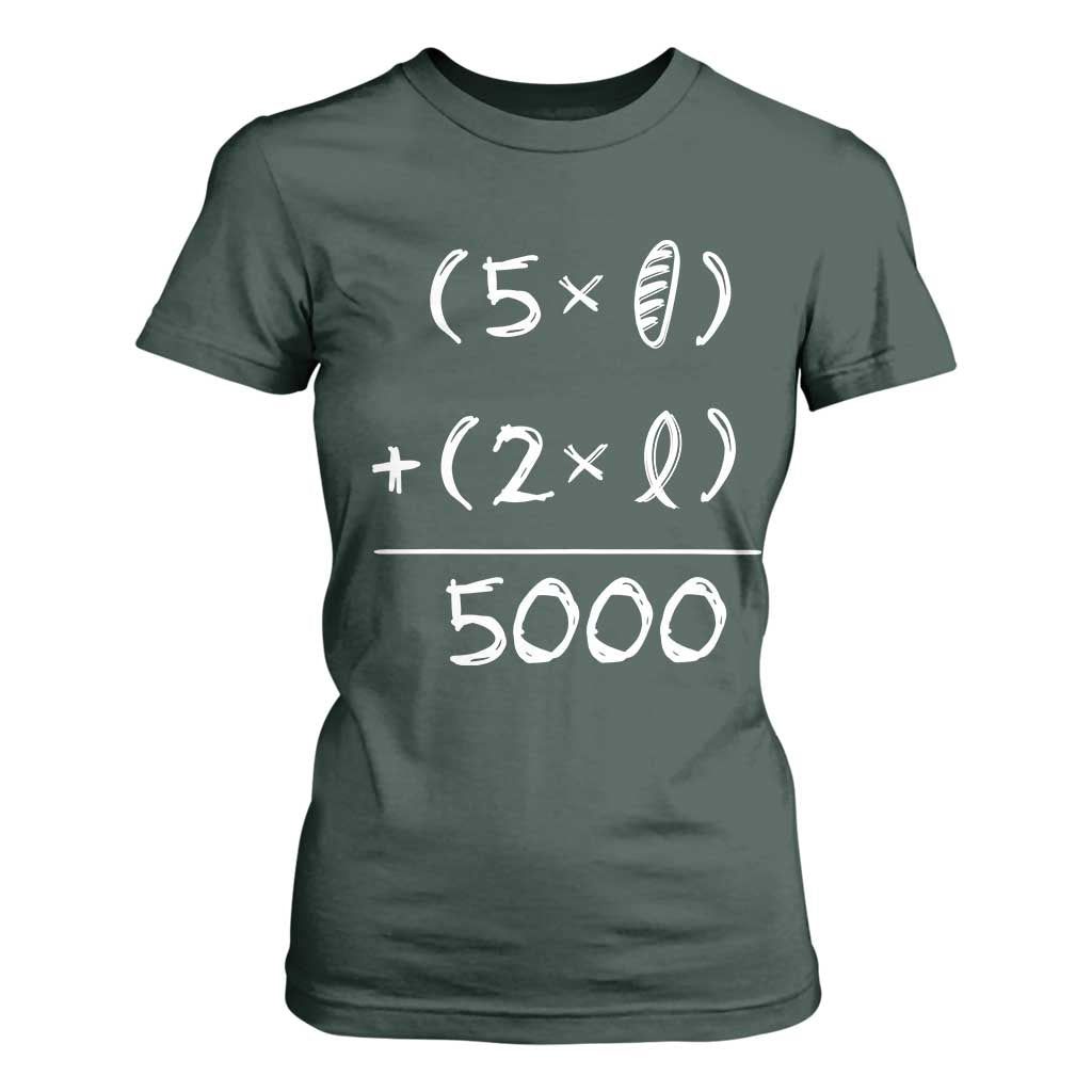 2 Fishes 5 Loaves Jesus Feeds The 5000 Christian Bible Verses T Shirt For Women TS11 Dark Forest Green Print Your Wear