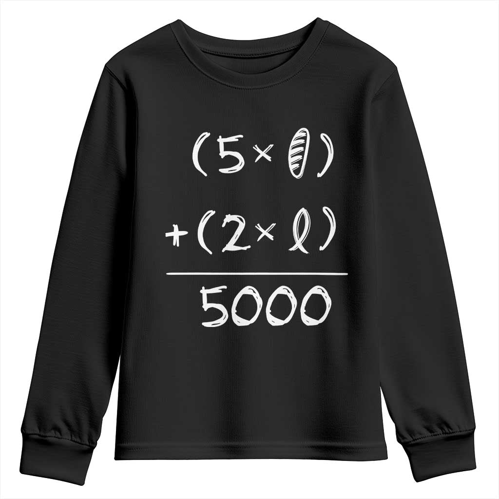 2 Fishes 5 Loaves Jesus Feeds The 5000 Christian Bible Verses Youth Sweatshirt TS11 Black Print Your Wear