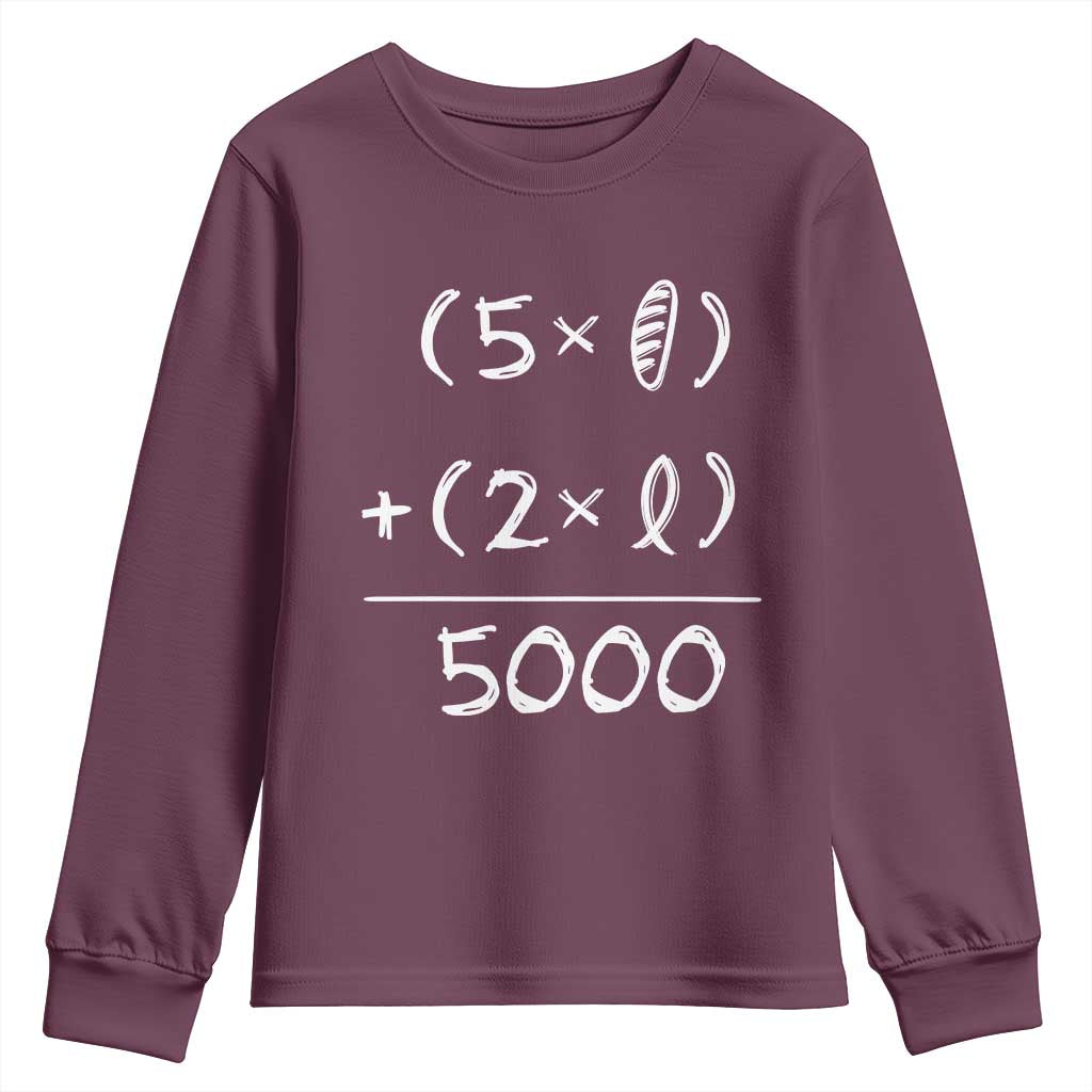2 Fishes 5 Loaves Jesus Feeds The 5000 Christian Bible Verses Youth Sweatshirt TS11 Maroon Print Your Wear