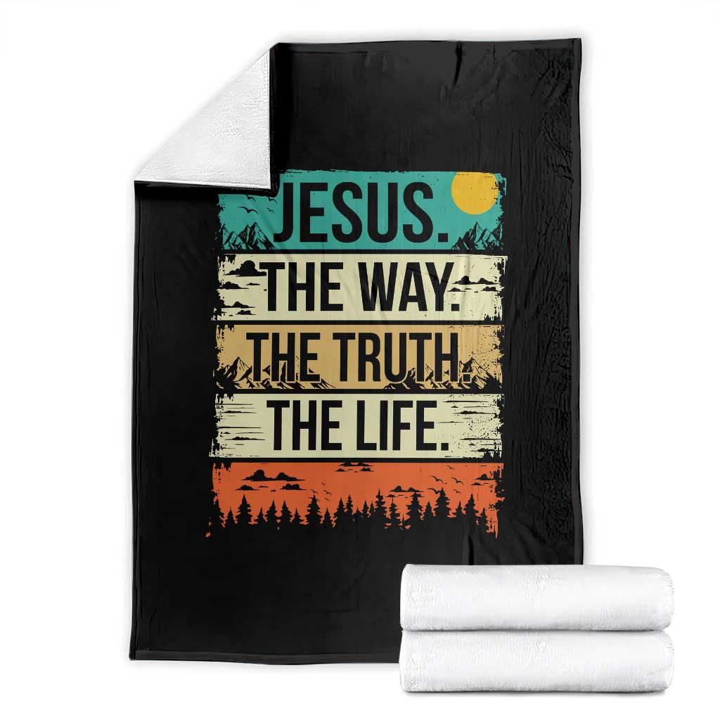 Jesus The Way The Truth The Life Throw Blanket Blessed Christians TS11 Black Print Your Wear