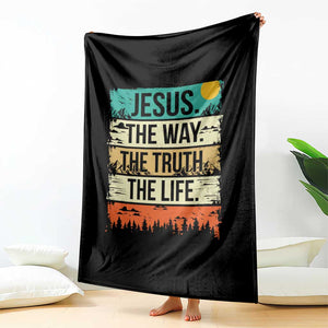 Jesus The Way The Truth The Life Throw Blanket Blessed Christians TS11 Print Your Wear