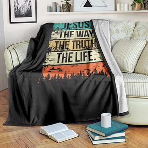 Jesus The Way The Truth The Life Throw Blanket Blessed Christians TS11 Print Your Wear