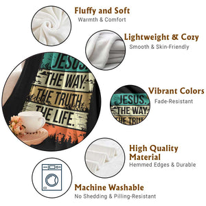 Jesus The Way The Truth The Life Throw Blanket Blessed Christians TS11 Print Your Wear