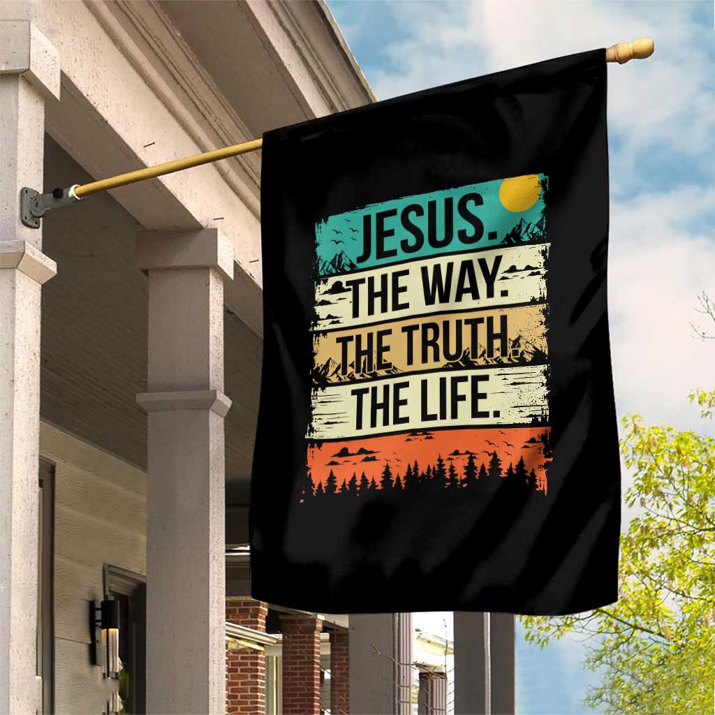 Jesus The Way The Truth The Life Garden Flag Blessed Christians TS11 Print Your Wear