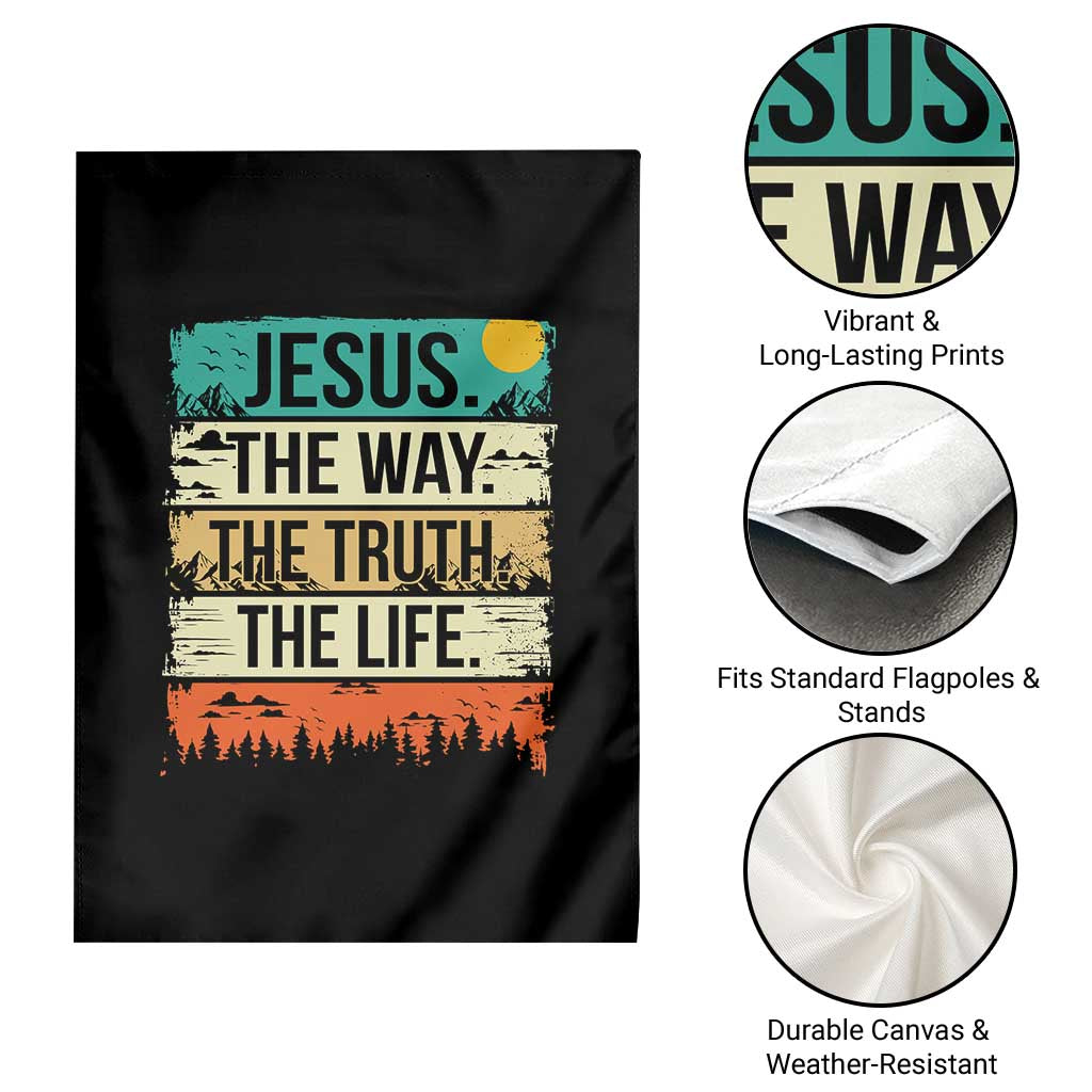 Jesus The Way The Truth The Life Garden Flag Blessed Christians TS11 Print Your Wear