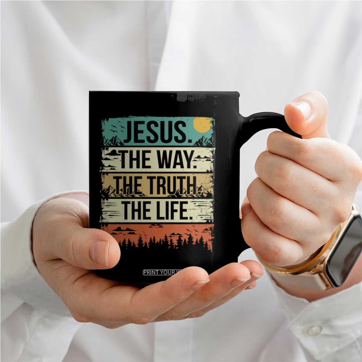 Jesus The Way The Truth The Life Coffee Mug Blessed Christians TS11 Print Your Wear