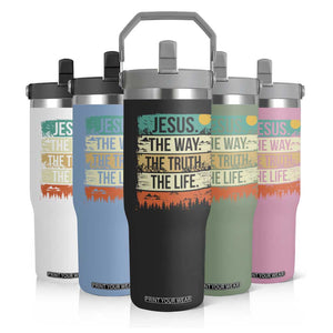 Jesus The Way The Truth The Life Flip Straw Tumbler Blessed Christians TS11 Print Your Wear