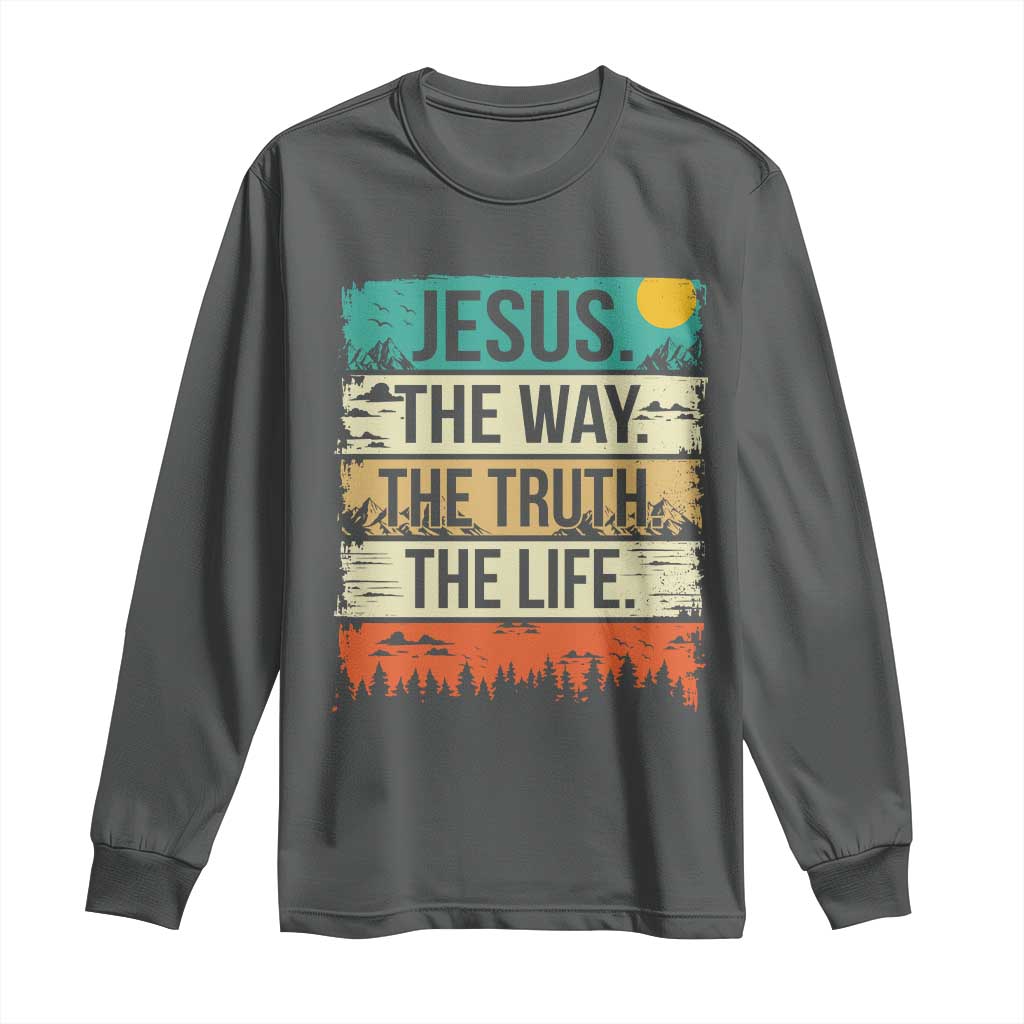 Jesus The Way The Truth The Life Long Sleeve Shirt Blessed Christians TS11 Dark Heather Print Your Wear