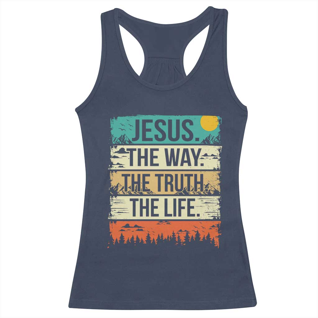 Jesus The Way The Truth The Life Racerback Tank Top Blessed Christians TS11 Navy Print Your Wear