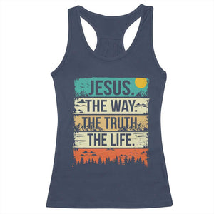 Jesus The Way The Truth The Life Racerback Tank Top Blessed Christians TS11 Navy Print Your Wear