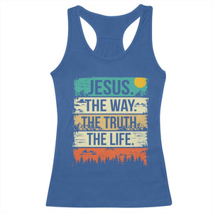 Jesus The Way The Truth The Life Racerback Tank Top Blessed Christians TS11 Royal Blue Print Your Wear