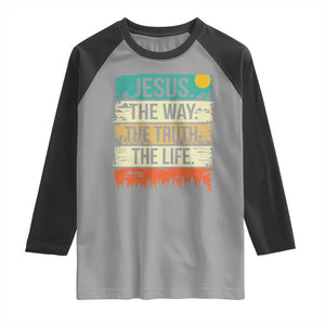 Jesus The Way The Truth The Life Raglan Shirt Blessed Christians TS11 Sport Gray Black Print Your Wear