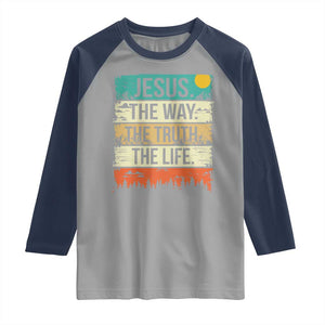 Jesus The Way The Truth The Life Raglan Shirt Blessed Christians TS11 Sport Gray Navy Print Your Wear