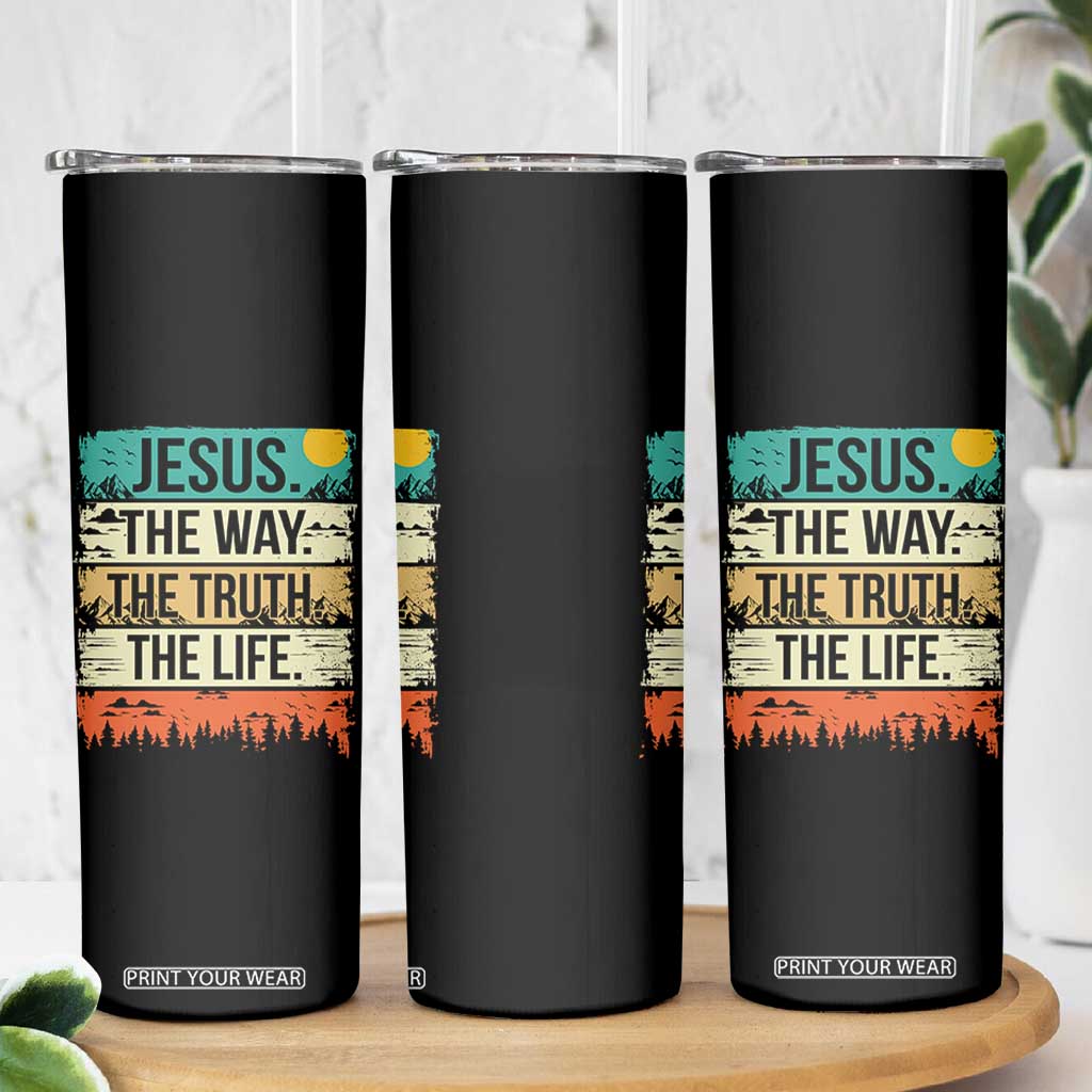 Jesus The Way The Truth The Life Skinny Tumbler Blessed Christians TS11 Print Your Wear