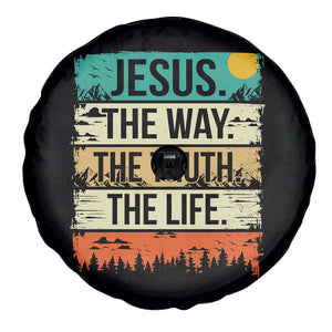 Jesus The Way The Truth The Life Spare Tire Cover Blessed Christians TS11 Print Your Wear