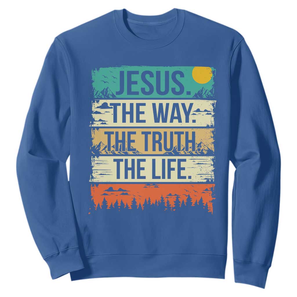 Jesus The Way The Truth The Life Sweatshirt Blessed Christians TS11 Royal Blue Print Your Wear