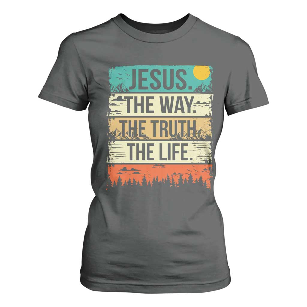 Jesus The Way The Truth The Life T Shirt For Women Blessed Christians TS11 Dark Heather Print Your Wear