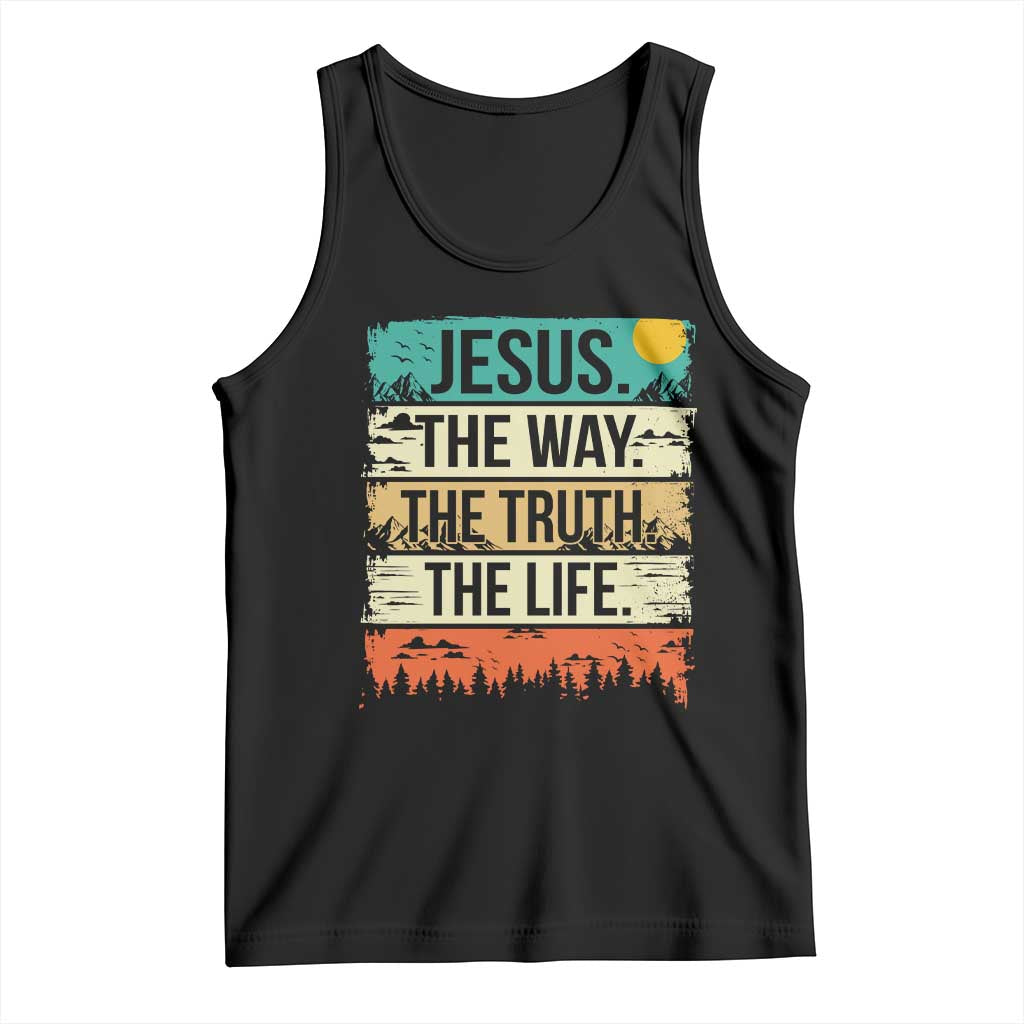 Jesus The Way The Truth The Life Tank Top Blessed Christians TS11 Black Print Your Wear