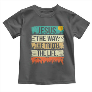 Jesus The Way The Truth The Life Toddler T Shirt Blessed Christians TS11 Dark Heather Print Your Wear
