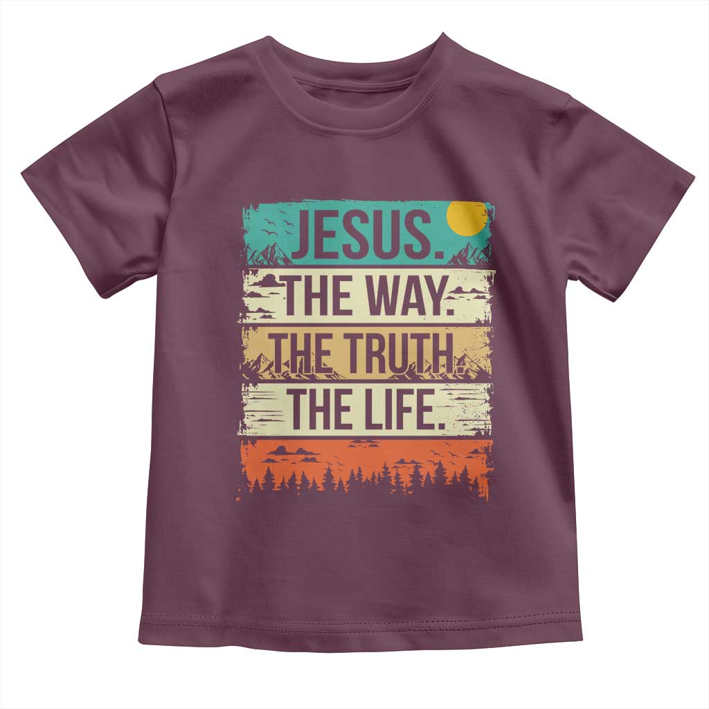 Jesus The Way The Truth The Life Toddler T Shirt Blessed Christians TS11 Maroon Print Your Wear