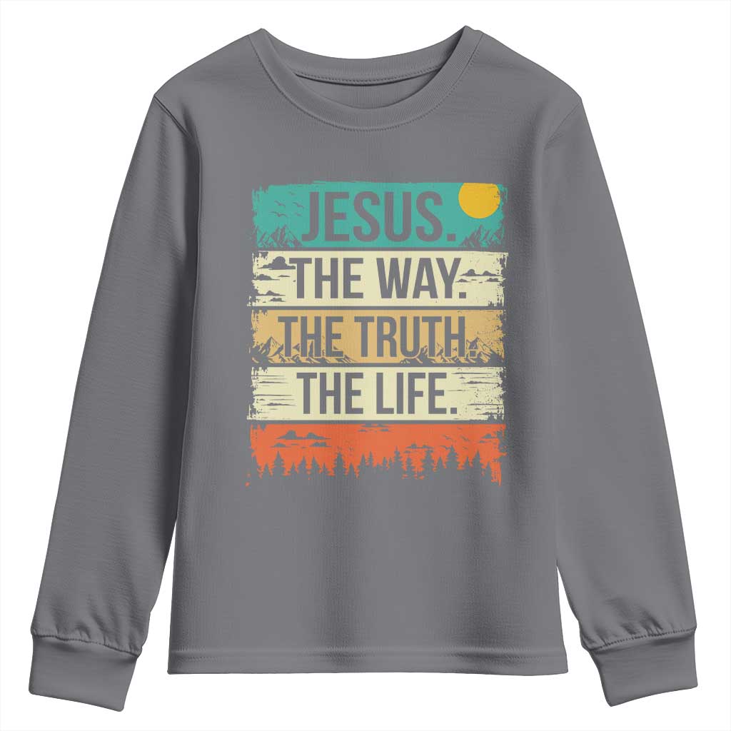 Jesus The Way The Truth The Life Youth Sweatshirt Blessed Christians TS11 Charcoal Print Your Wear