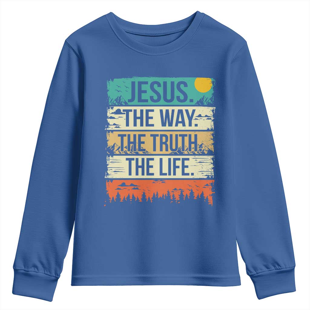 Jesus The Way The Truth The Life Youth Sweatshirt Blessed Christians TS11 Royal Blue Print Your Wear