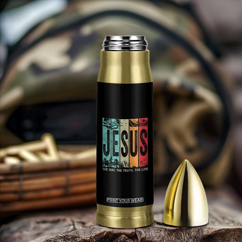 Jesus The Way The Truth The Life Bullet Tumbler Christian Worship TS11 Print Your Wear