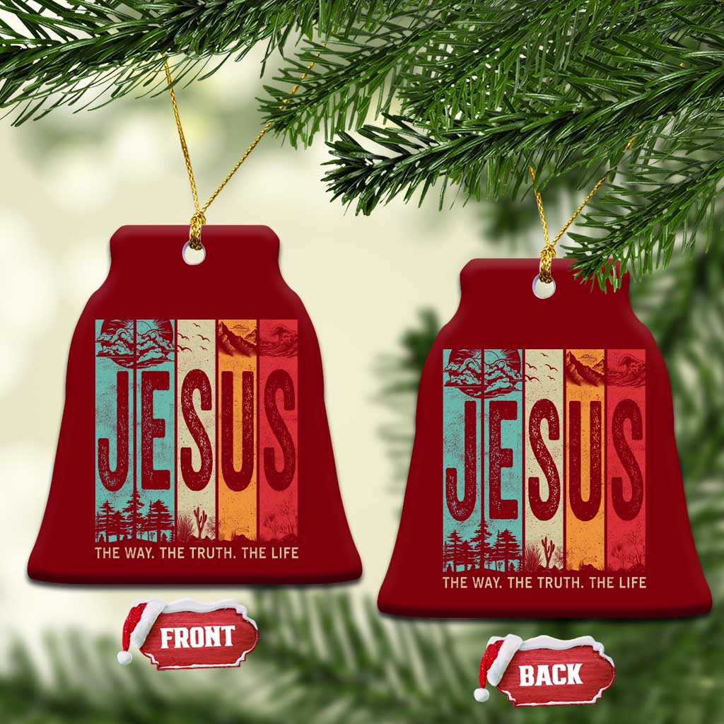 Jesus The Way The Truth The Life Ceramic Ornament Christian Worship TS11 Print Your Wear