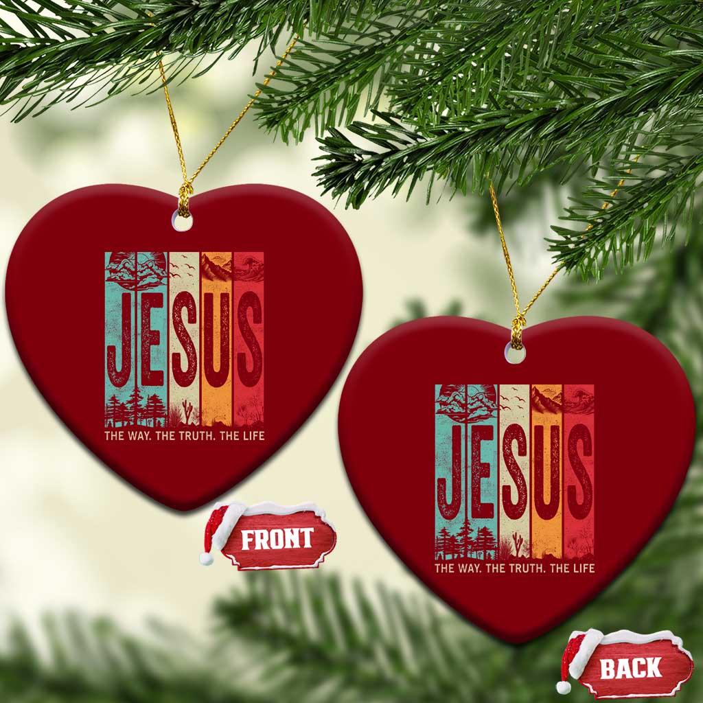 Jesus The Way The Truth The Life Ceramic Ornament Christian Worship TS11 Print Your Wear