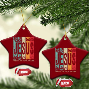 Jesus The Way The Truth The Life Ceramic Ornament Christian Worship TS11 Print Your Wear