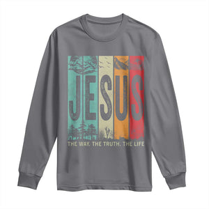 Jesus The Way The Truth The Life Long Sleeve Shirt Christian Worship TS11 Charcoal Print Your Wear