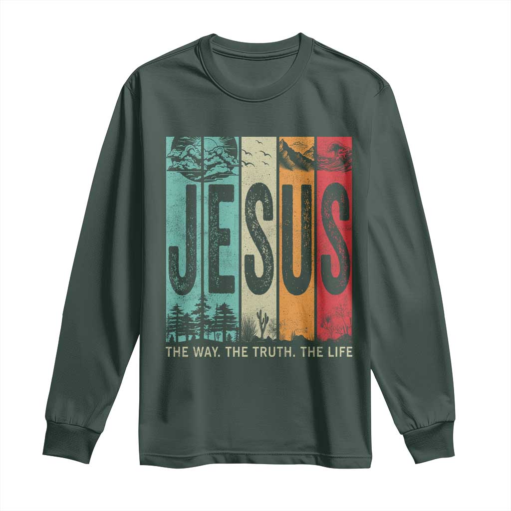 Jesus The Way The Truth The Life Long Sleeve Shirt Christian Worship TS11 Dark Forest Green Print Your Wear