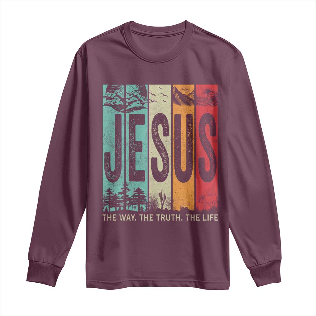 Jesus The Way The Truth The Life Long Sleeve Shirt Christian Worship TS11 Maroon Print Your Wear