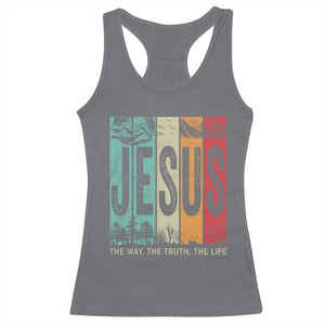 Jesus The Way The Truth The Life Racerback Tank Top Christian Worship TS11 Charcoal Print Your Wear