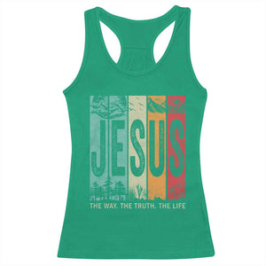 Jesus The Way The Truth The Life Racerback Tank Top Christian Worship TS11 Irish Green Print Your Wear